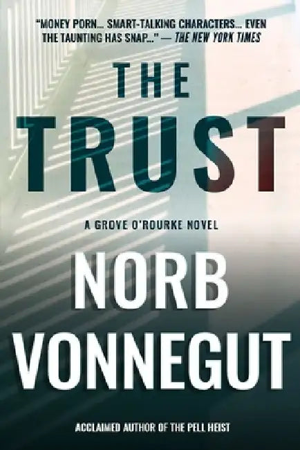 The Trust by Norb Vonnegut