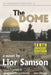 The Dome by Lior Samson