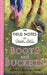 Boots and Buckets by Deb Watley