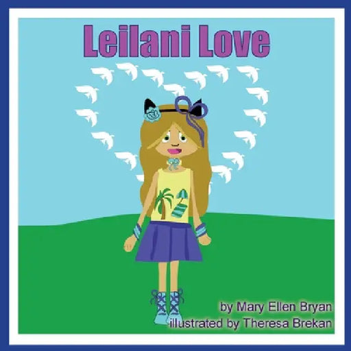 Leilani Love by Mary Ellen Bryan