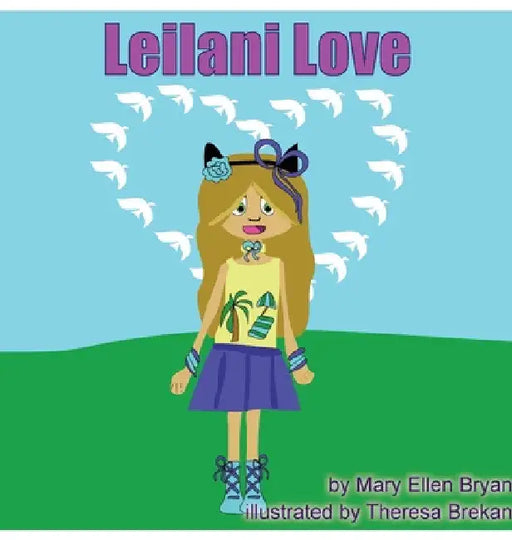 Leilani Love by Mary Ellen Bryan