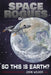 Space Rogues 5: So This Is Earth? by John Wilker