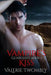 Vampire's Kiss by Valerie Twombly