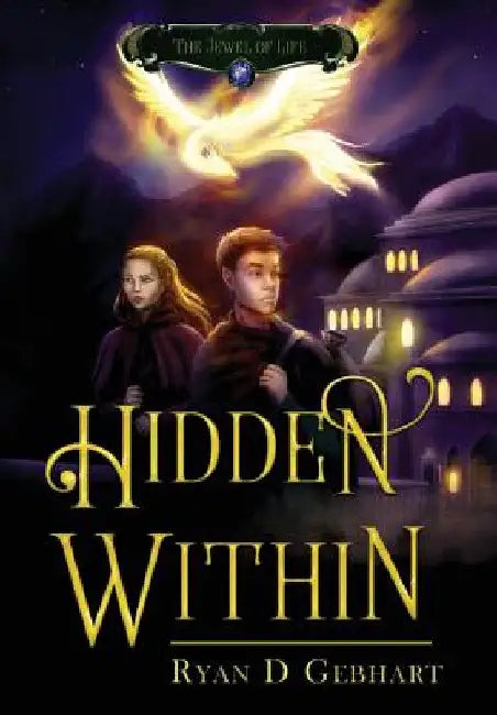 Hidden Within by Ryan D. Gebhart