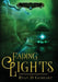 Fading Lights by Ryan D. Gebhart