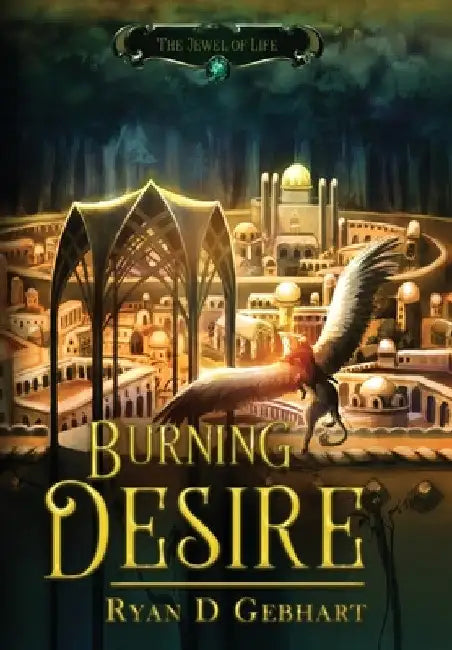 Burning Desire by Ryan D. Gebhart