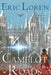 Camelot of the Roads: YA Arthurian Fantasy by Eric Loren