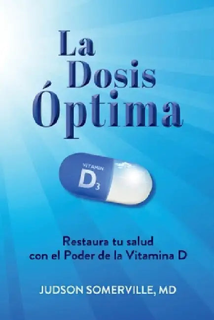 La Dosis Óptima by Somerville, Judson