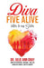 Diva Five Alive: Letters to My Sisters by Julie Ann Gray