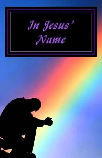 In Jesus' Name by James J. Stewart