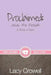 Proclaimed: Jesus the Messiah: A Study of Mark by Crowell, Lacy