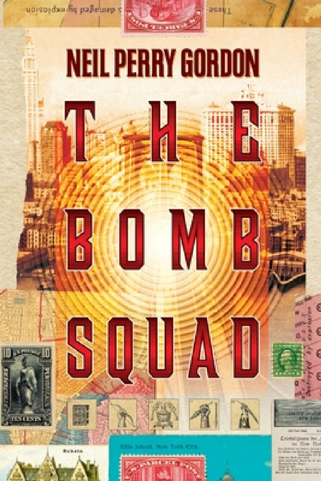The Bomb Squad: Clash of The Patriots by Neil Perry Gordon