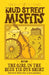 The Girl in the Blue Tie-Dye Shirt: A Mud Street Misfits Adventure by Brian O'Dell, Beth Lauderdale