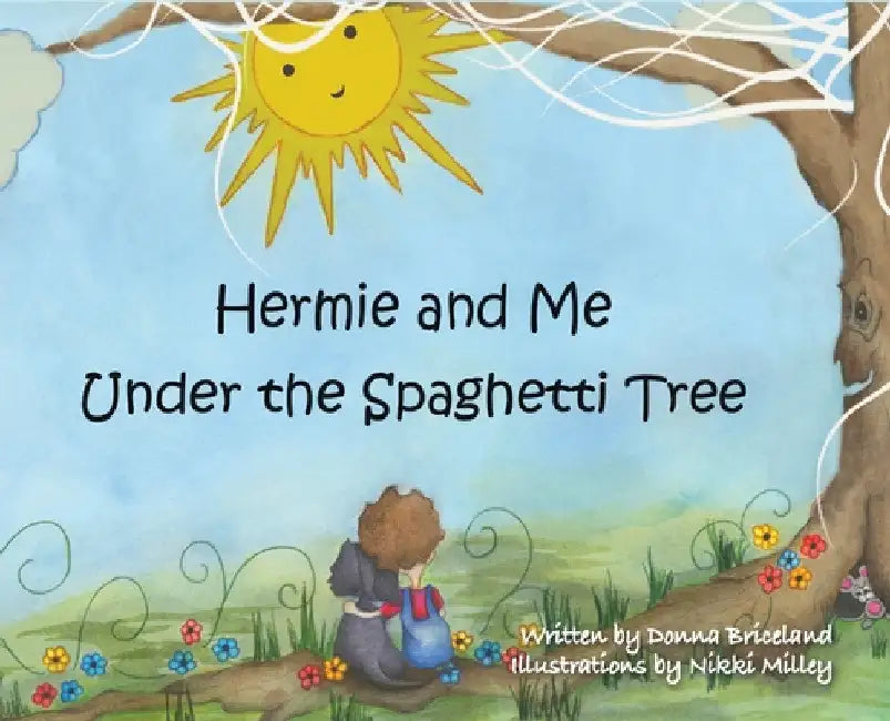 Hermie and Me Under the Spaghetti Tree by Donna Briceland