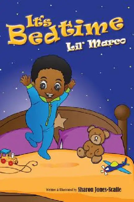 It's Bedtime Lil' Marco by Sharon Jones-Scaife