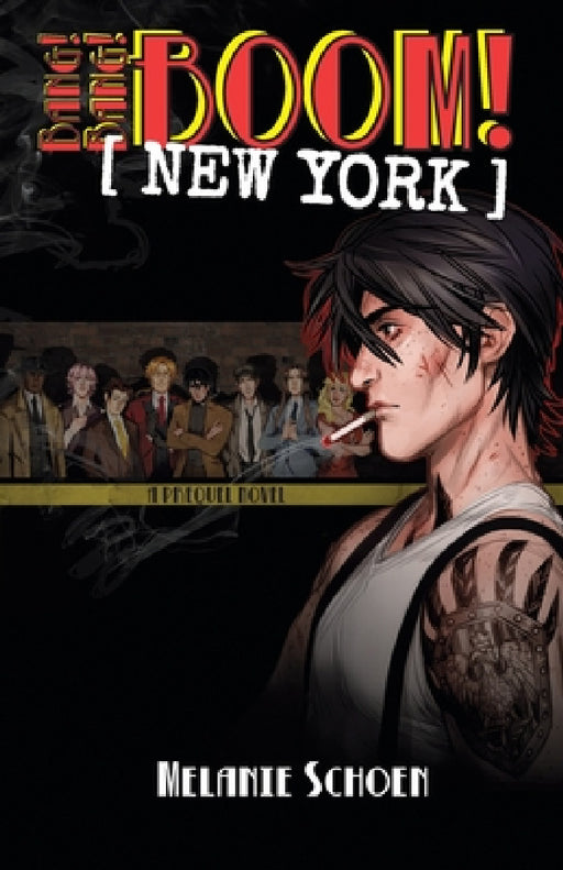 Bang! Bang! BOOM! [NEW YORK]: Volume 1 by Melanie Schoen, del Borovic