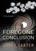 Foregone Conclusion by Larry Darter