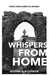 Whispers From Home: Poems From Along The Journey by Michael G. O'Connor
