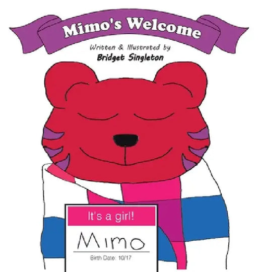 Mimo's Welcome by Bridget Singleton