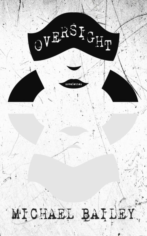 Oversight by Bailey, Michael