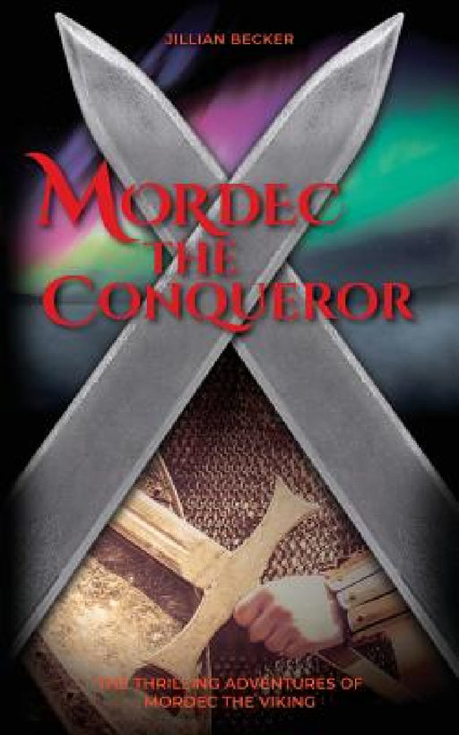 Mordec the Conqueror by Jillian Becker