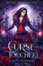 Curse Touched: A Paranormal Vampire Romance by Becky Moynihan