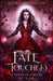 Fate Touched: A Paranormal Vampire Romance by Becky Moynihan
