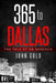 365 to DALLAS: An Assassin's Tale by John C. Gold