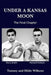 Under a Kansas Moon: The Final Chapter: The Final Chapter by Tommy Wilkens