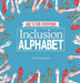 Inclusion Alphabet: Abc's for Everyone by Kathryn Jenkins