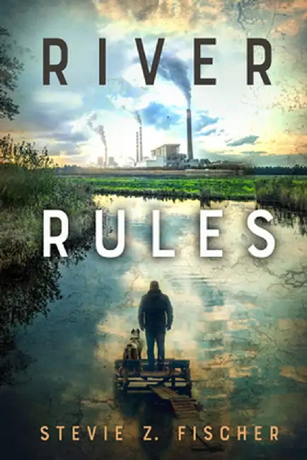 River Rules by Stevie Fischer