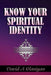Know Your Spiritual Identity: Salvation by David A. Olaniyan