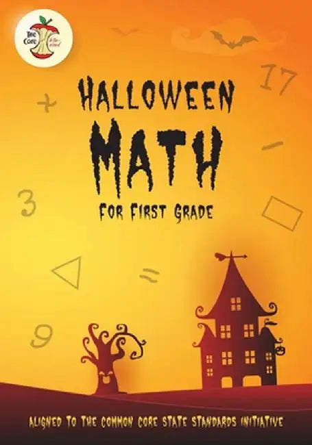 Halloween Math for First Grade Aligned to the Common Core State Standards Initiative by Matthew Baganz