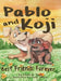 Pablo and Koji Best Friends Forever by Melinda M. Tran