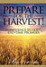 Prepare for the Harvest!: Confidence in God's End-Time Promises by Pamela Christian