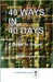 40 Ways in 40 Days: A Guide to Prayer by Cushman Wood, Darren