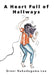 A Heart Full of Hallways by Greer Lee