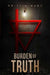 Burden of Truth: Sequel to After the Green Withered by Kristin Ward