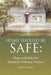 Home Should Be Safe: Hope and Help for Domestic Violence Victims by Mina R. Raulston