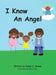 I Know an Angel by Diane C. Givens