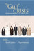 The Gulf Crisis: Reshaping Alliances in the Middle East by Khalid Al-Jaber, Sigurd Neubauer