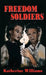 Freedom Soldiers (Case Laminate) by Katherine Williams