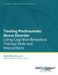 Treating Posttraumatic Stress Disorder: Treatment and Intervention Manual: Using Cognitive Behavioral Therapy Skills and Interventions by Benjamin Kearney