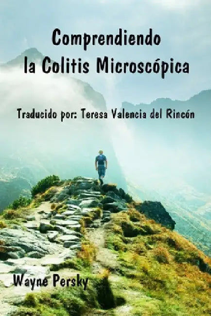 Comprendiendo la Colitis Microscópica by del Rincón, Teresa Valencia