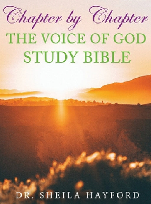 Chapter by Chapter The Voice of God Study Bible by Sheila Hayford