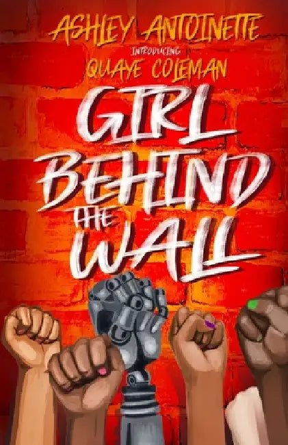 The Girl Behind The Wall by Quaye Coleman