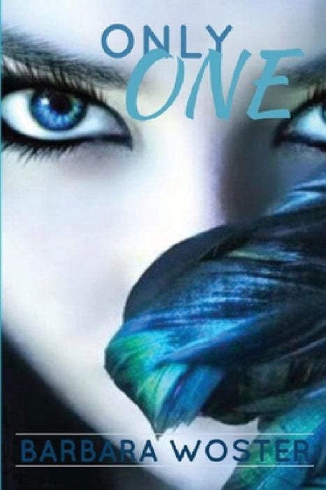 Only One by Barbara Woster