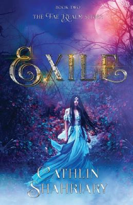 Exile by Cathlin Shahriary