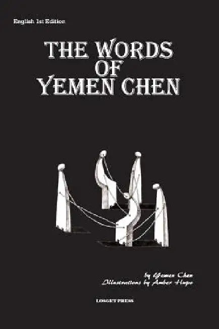 The Words of Yemen Chen by Yemen Chen