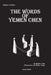 The Words of Yemen Chen by Yemen Chen